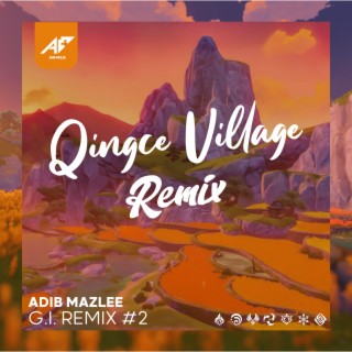 Qingce Village (Acoustic Remix)