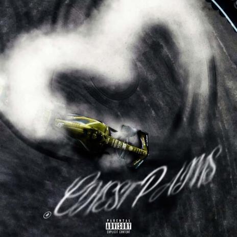 Chest Pains | Boomplay Music