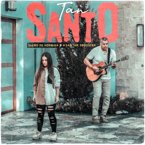 Tan Santo ft. A'san The Producer | Boomplay Music
