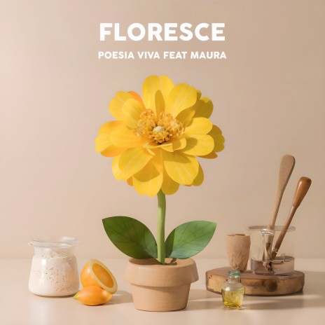 Floresce ft. Maura | Boomplay Music