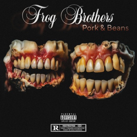 Frog Brothers (Pork & Beans) ft. Fazeonerok, Bobby Craves & Chef Mike | Boomplay Music