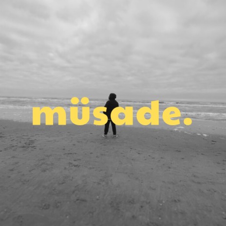 Müsade ft. Desir | Boomplay Music