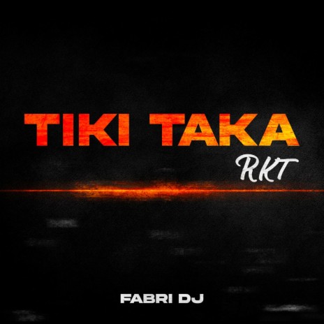 Tiki Taka RKT