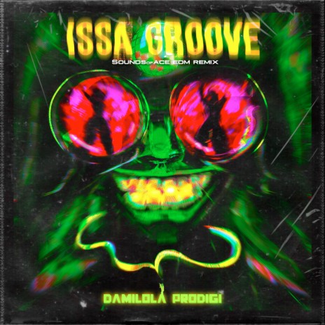 Issa Groove (Sounds of Ace EDM Remix) | Boomplay Music