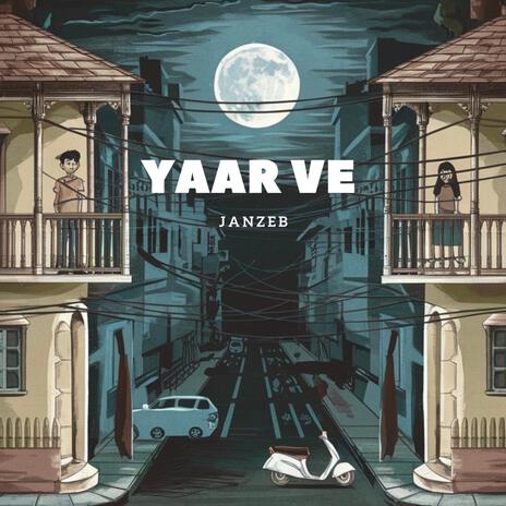 Yaar Ve | Boomplay Music