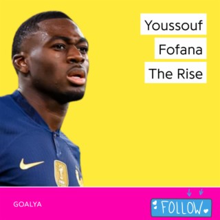 Youssouf Fofana The Rise | Monaco