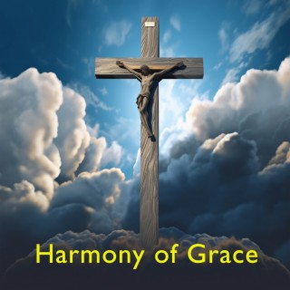 Harmony of Grace