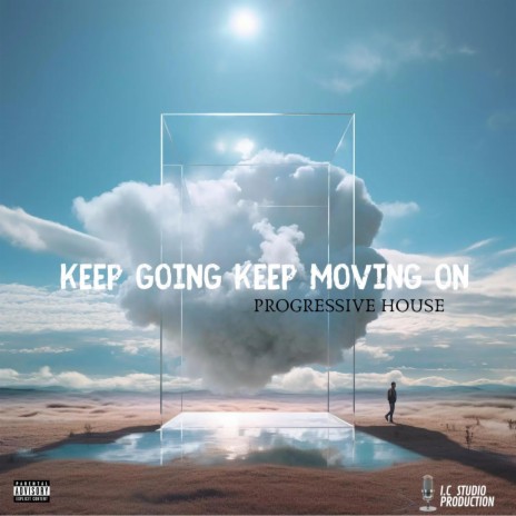 Keep Going Keep Moving on pro