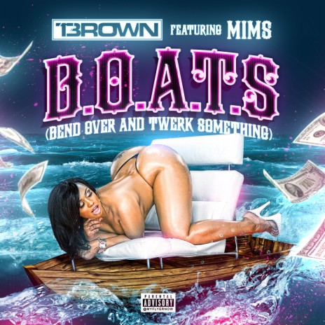 B.O.A.T.S (Bend Over And Twerk Something) ft. Mims