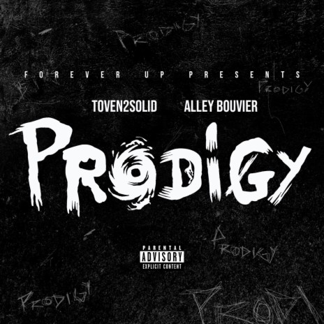 PRODIGY ft. Toven2Solid & Alley Bouvier | Boomplay Music