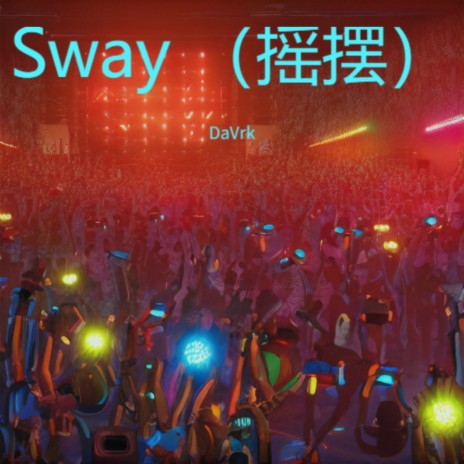 Sway | Boomplay Music