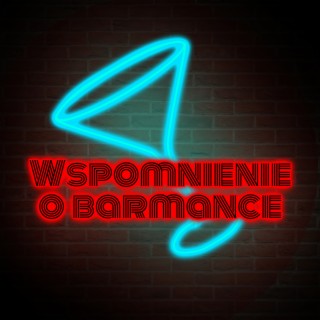 Wspomnienie o barmance