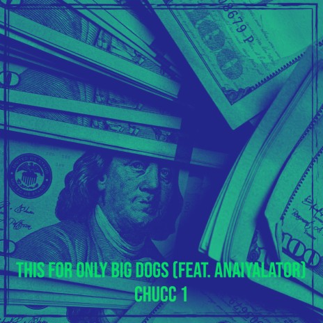 This for Only Big Dogs ft. Anaiyalator | Boomplay Music