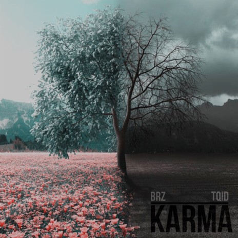 Karma ft. TQID | Boomplay Music