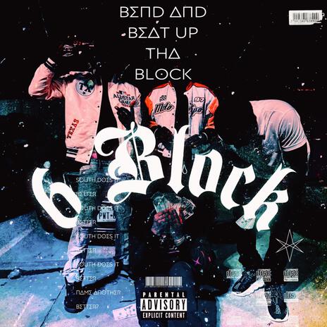 6 Block ft. Dwill & Q | Boomplay Music