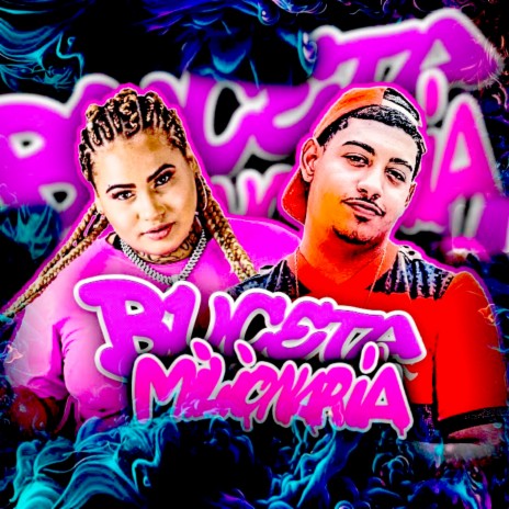 Buceta Milionária (feat. Mc Alysson) | Boomplay Music