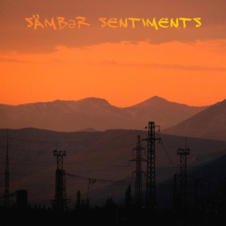 Vault: Sämbər Sentiments