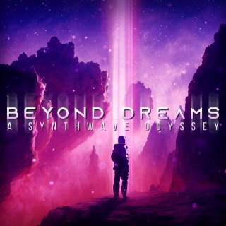 Beyond Dreams