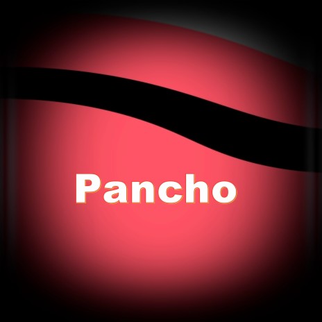 Pancho | Boomplay Music