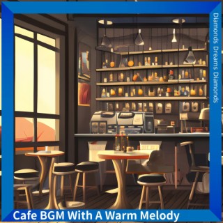 Cafe Bgm with a Warm Melody