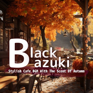 Stylish Cafe BGM With The Scent Of Autumn