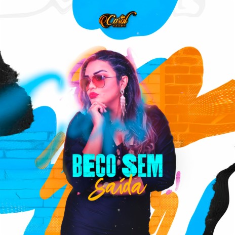 Beco Sem Saída | Boomplay Music