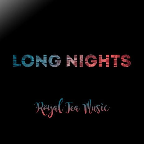 Long Nights | Boomplay Music