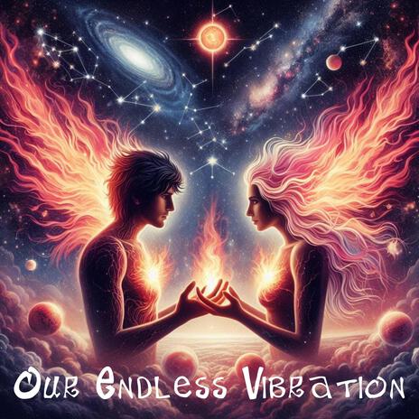 Our Endless Vibration | Boomplay Music