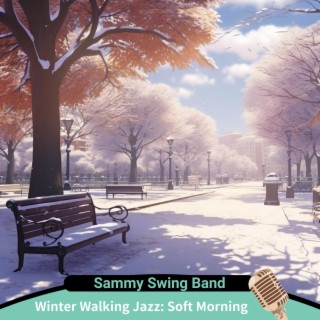 Winter Walking Jazz: Soft Morning