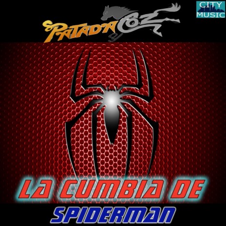 La Cumbia De Spiderman (El Hombre Araña) | Boomplay Music
