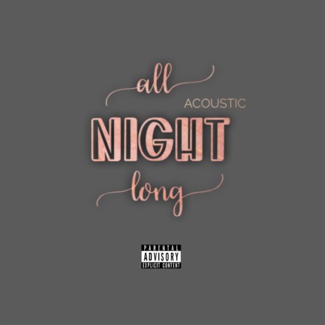 All Night Long (acoustic) | Boomplay Music