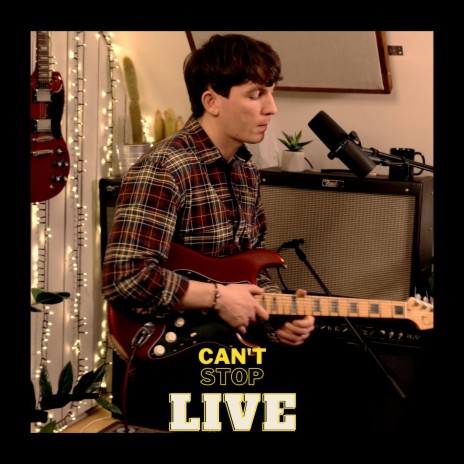 Can't Stop (Live) | Boomplay Music