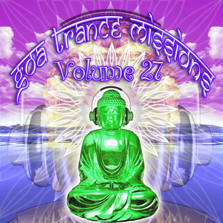 Goa Trance Missions, Vol. 27