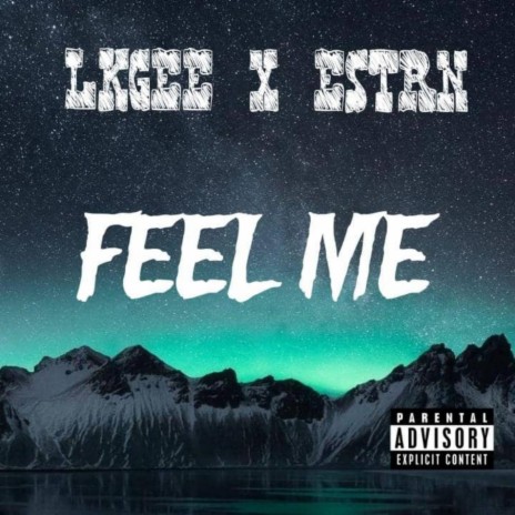 Feel Me (feat. ESTRN) | Boomplay Music