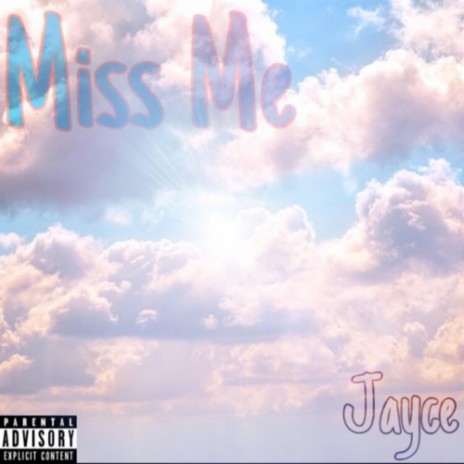 Miss Me | Boomplay Music