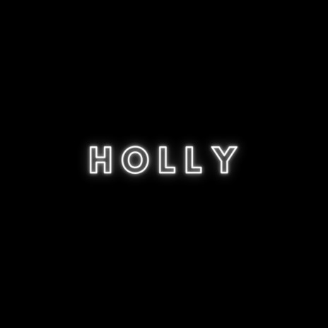 HOLLY | Boomplay Music