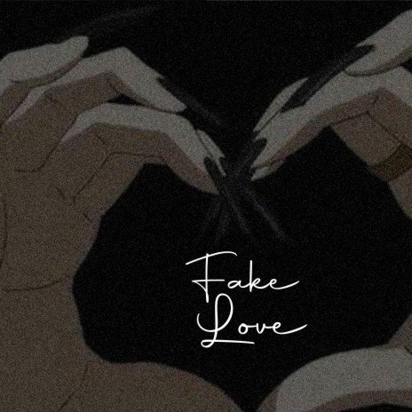 Fake Love ft. Asante