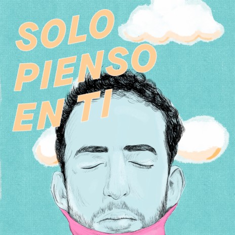 Solo Pienso en Ti | Boomplay Music