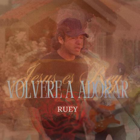 Volvere a adorar | Boomplay Music