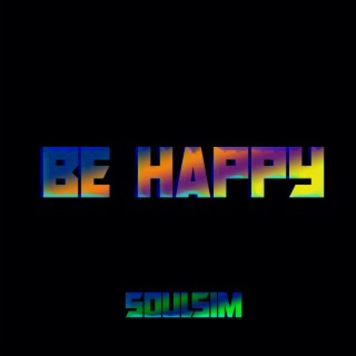 Be Happy