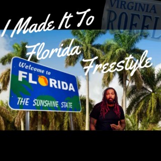 I Made It To Florida Freestyle