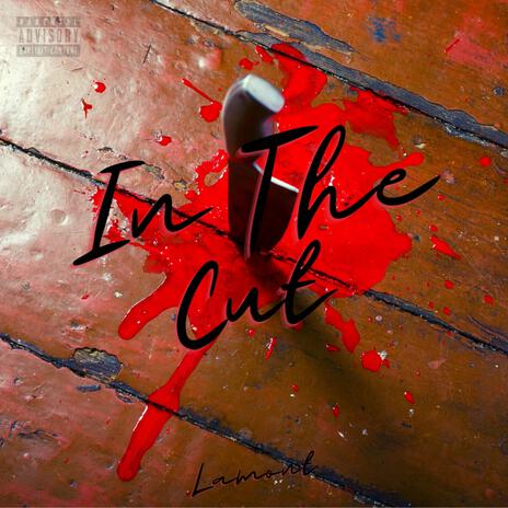 In The Cut | Boomplay Music