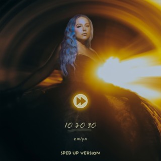 10 20 30 (sped up version) | Boomplay Music