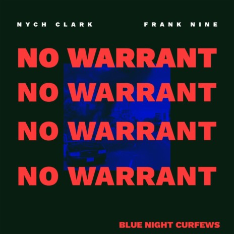 No Warrant ft. Frank Nine