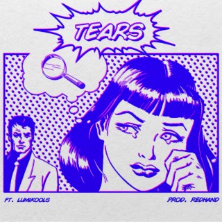 Tears ft. redhand & Lumikools lyrics | Boomplay Music