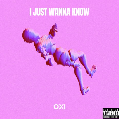 I Just Wanna Know | Boomplay Music