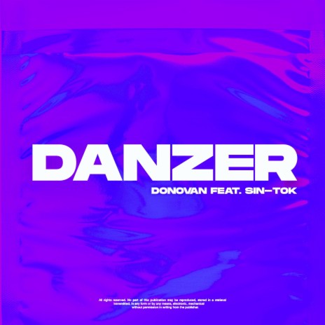 DANZER ft. SIN-TOK & ELIE | Boomplay Music