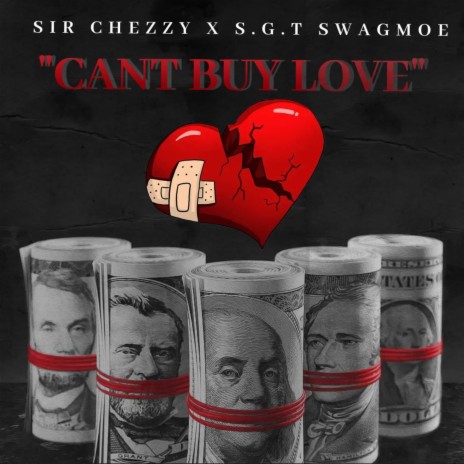 Cant Buy Love ft. S.G.T Swagmoe | Boomplay Music