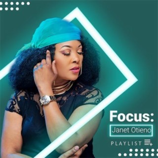 Focus: Janet Otieno | Boomplay Music