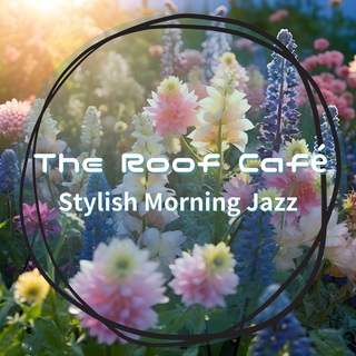 Stylish Morning Jazz